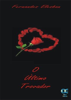 O Último Trovador (eBook, PDF) - Elesban, Fernandes