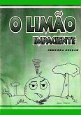 O Limão Impaciente (eBook, PDF) O Limão Impaciente (eBook, PDF)