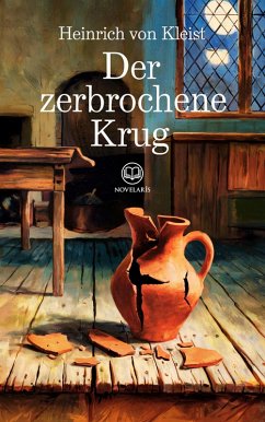 Cover Heinrich von Kleist: Der zerbrochene Krug (Novelaris Klassik) (eBook, ePUB)