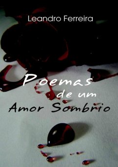 Poemas De Um Amor Sombrio (eBook, PDF) Cover Poemas De Um Amor Sombrio (eBook, PDF)