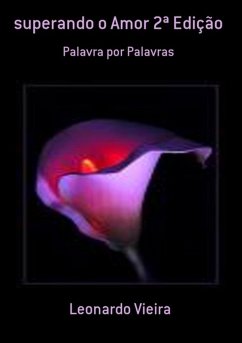 Superando O Amor 2ª Edição (eBook, PDF) - Vieira, Leonardo