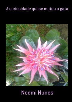 Cover A Curiosidade Quase Matou A Gata (eBook, PDF)
