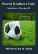 Ricardo Teixeira E A Globo (eBook, PDF) - Bild 1