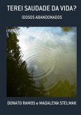 Terei Saudade Da Vida? (eBook, PDF)