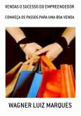 Vendas O Sucesso Do Empreendedor (eBook, PDF) Vendas O Sucesso Do Empreendedor (eBook, PDF)