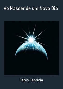 Cover Ao Nascer De Um Novo Dia (eBook, PDF)