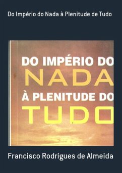 Cover Do Império Do Nada À Plenitude De Tudo (eBook, PDF)