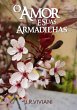 O Amor E Suas Armadilhas... (eBook, PDF) - Bild 1
