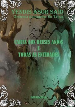 Carta Aos Deuses, Anjos E Todas As Entidades (eBook, PDF) - Said, Yendis Asor