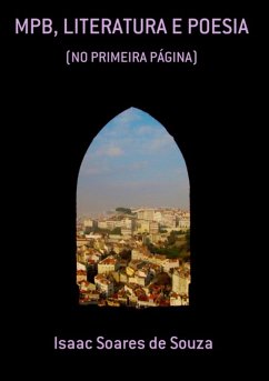Mpb, Literatura E Poesia (eBook, PDF) - de Souza, Isaac Soares