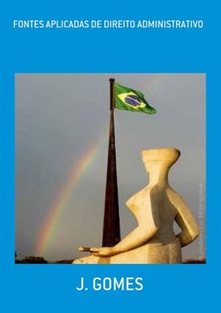Fontes Aplicadas De Direito Administrativo (eBook, PDF) - Gomes, J.