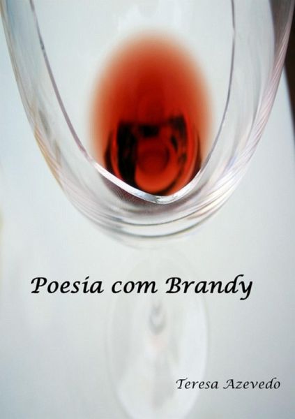 Poesia Com Brandy (eBook, PDF) Poesia Com Brandy (eBook, PDF)