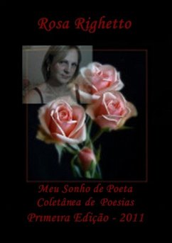 Meu Sonho De Poeta (eBook, PDF) - Righetto, Rosa