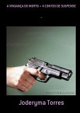 A Vingança Do Morto + 4 Contos De Suspense (eBook, PDF)