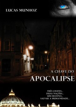 A Chave Do Apocalipse (eBook, PDF) - Munhoz, Lucas