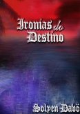 Ironias Do Destino (eBook, PDF)