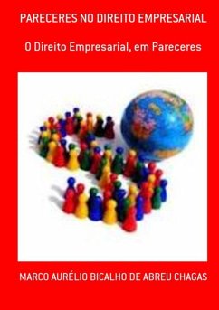 Pareceres No Direito Empresarial (eBook, PDF) - de Chagas, Marco Aurélio Bicalho Abreu