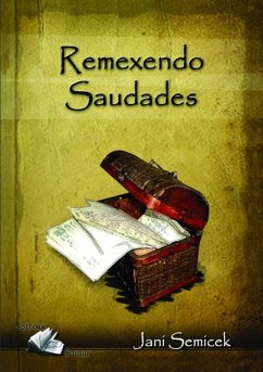 Remexendo Saudades (eBook, PDF) - Semicek, Jani