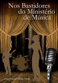 Nos Bastidores Do Ministério De Música (eBook, PDF) Nos Bastidores Do Ministério De Música (eBook, PDF)