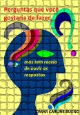 Perguntas Que Você Gostaria De Fazer (eBook, PDF)