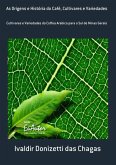 As Origens E História Do Café, Cultivares E Variedades (eBook, PDF)