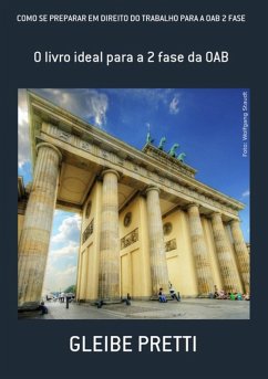 Como Se Preparar Em Direito Do Trabalho Para A Oab 2 Fase (eBook, PDF) Cover Como Se Preparar Em Direito Do Trabalho Para A Oab 2 Fase (eBook, PDF)