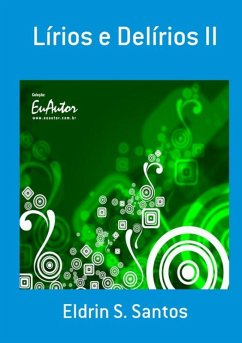 Lírios E Delírios Ii (eBook, PDF) Cover Lírios E Delírios Ii (eBook, PDF)