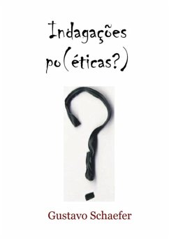 Indagações Po(éticas?) (eBook, PDF) - Schaefer, Gustavo