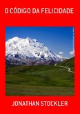 O Código Da Felicidade (eBook, PDF) O Código Da Felicidade (eBook, PDF)