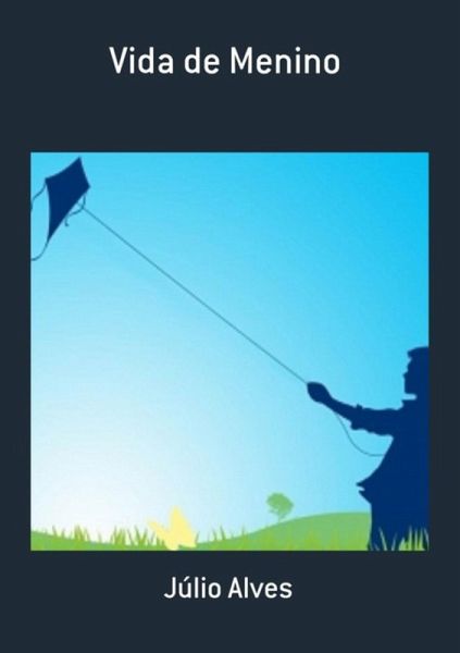 Vida De Menino (eBook, PDF)