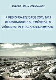 A Responsabilidade Civil Dos Registradores De Imóveis E O Código De Defesa Do Consumidor (eBook, PDF) A Responsabilidade Civil Dos Registradores De Imóveis E O Código De Defesa Do Consumidor (eBook, PDF)