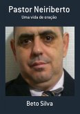 Pastor Neiriberto (eBook, PDF) Pastor Neiriberto (eBook, PDF)