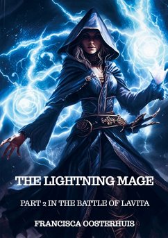 The Lightning Mage - Francisca Oosterhuis The Lightning Mage - Francisca Oosterhuis
