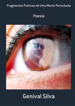 Cover Fragmentos Poéticos De Uma Mente Perturbada (eBook, PDF)