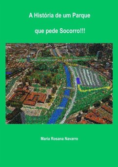 Cover A História De Um Parque Que Pede Socorro!!! (eBook, PDF)