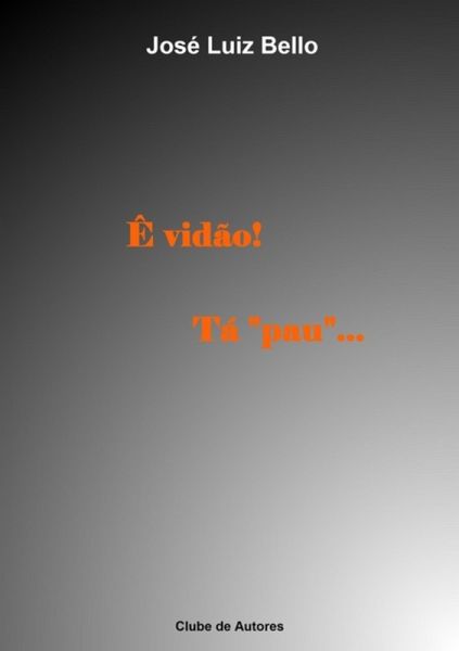 Ê Vidão! Tá Ê Vidão! Tá