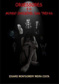 Cover Obsessores E O Mundo Invisível Das Trevas (eBook, PDF)