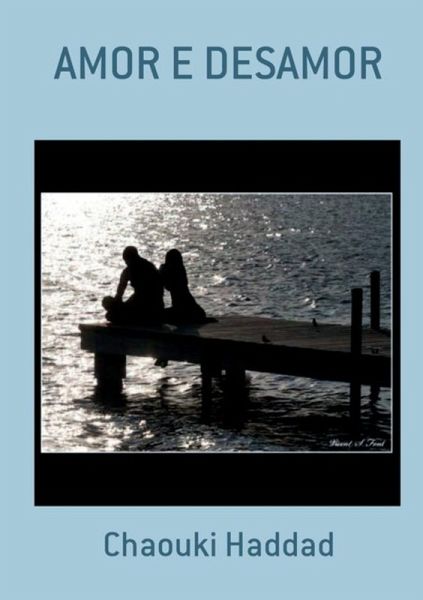 Amor E Desamor (eBook, PDF)