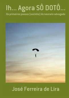 Cover Ih... Agora Sô Dotô... (eBook, PDF)