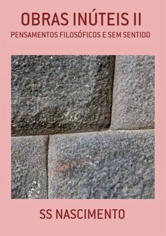 Obras Inúteis Ii (eBook, PDF) - Nascimento, Ss