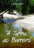 A Turma Do Barreiro. (eBook, PDF)