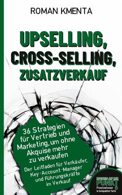 Upselling, Cross-Selling-Zusatzverkauf - Kmenta, Roman