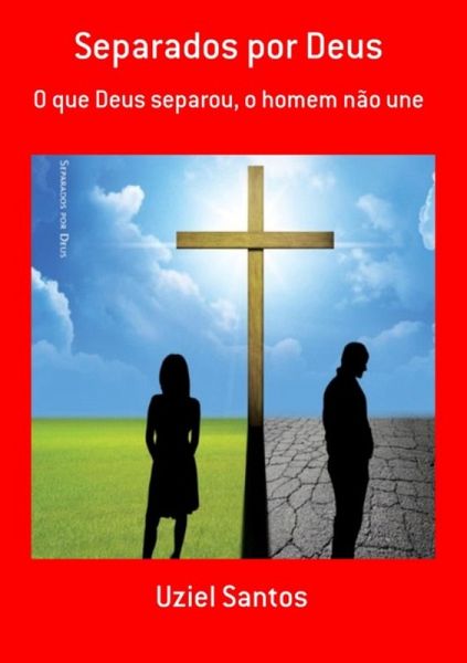 Separados Por Deus (eBook, ePUB)