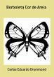 Borboleta Cor De Areia (eBook, PDF) - Bild 1