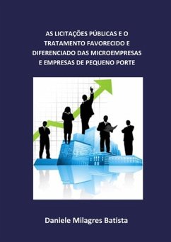 Cover As Licitações Públicas E O Tratamento Favorecido E Diferenciado Das Microempresas E Empresas De Pequeno Porte (eBook, PDF)