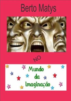 No Mundo Da Imaginação (eBook, PDF) - Matys, Berto
