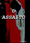 O Assalto (eBook, PDF) O Assalto (eBook, PDF)