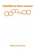 A Quadrilha Das Misses Assassinas (eBook, PDF)