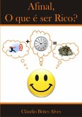 Afinal, O Que É Ser Rico? (eBook, PDF)