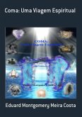 Coma: Uma Viagem Espiritual (eBook, PDF)